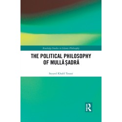 The Political Philosophy of Mulla Sadra
