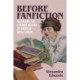 Before Fanfiction: Recovering the Literary History of American Media Fandom
