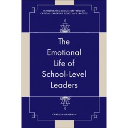 The Emotional Life of School-Level Leaders