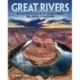 Great Rivers: An Illustrated History of the Waterways that Shaped Civilizations