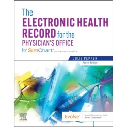 The Electronic Health Record for the Physician's Office: For Simchart for the Medical Office