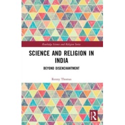 Science and Religion in India: Beyond Disenchantment