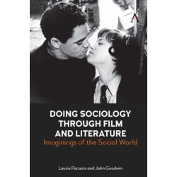 Doing Sociology Through Film and Literature: Imaginings of the Social World