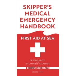 Skipper's Medical Emergency Handbook: First Aid at Sea 3rd Edition