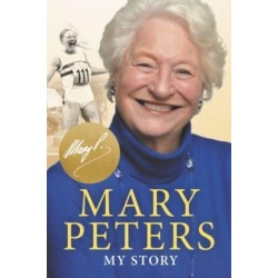 Mary Peters: My Story