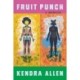 Fruit Punch: A Memoir