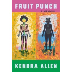 Fruit Punch: A Memoir