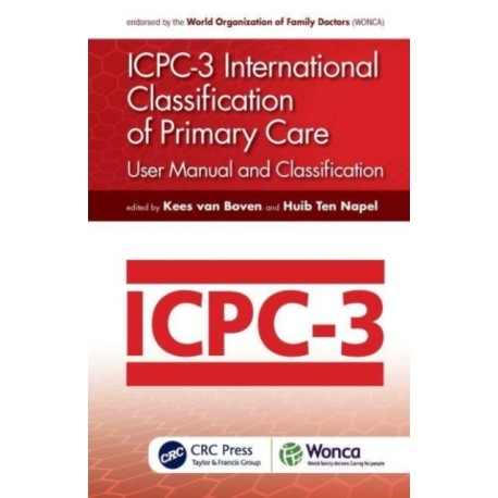 ICPC-3 International Classification of Primary Care: User Manual and Classification
