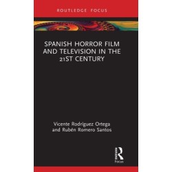 Spanish Horror Film and Television in the 21st Century