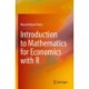 Introduction to Mathematics for Economics with R