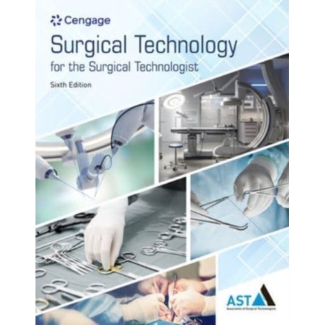 Study Guide for the Association of Surgical Technologists' Surgical  Technology for the Surgical Technologist: A Positive Care Approach