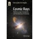 Cosmic Rays: Multimessenger Astrophysics and Revolutionary Astronomy