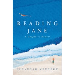 Reading Jane: A Daughter's Memoir