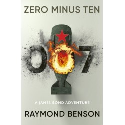 Zero Minus Ten: (James Bond 007)