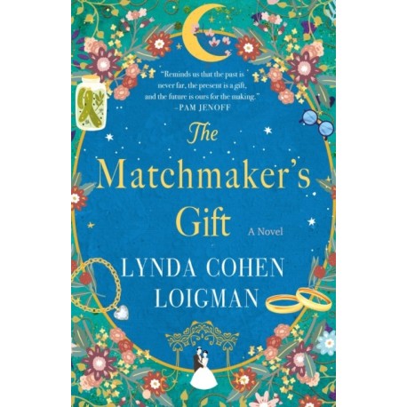 The Matchmaker's Gift: A Novel