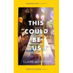 This Could Be Us: An extraordinarily moving story from a bestselling author