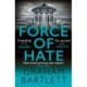 Force of Hate: From the top ten bestselling author