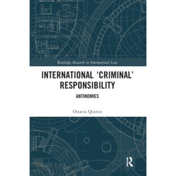 International ‘Criminal’ Responsibility: Antinomies