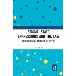 Stigma, State Expressions and the Law: Implications of Freedom of Speech