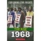 The 1968 (Exploring Civil Rights: The Rise)