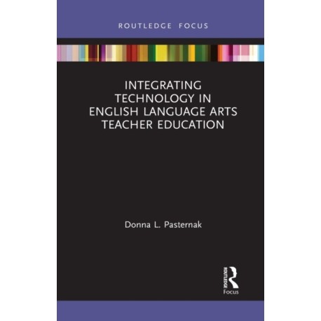 Integrating Technology in English Language Arts Teacher Education