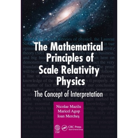 The Mathematical Principles of Scale Relativity Physics: The Concept of Interpretation