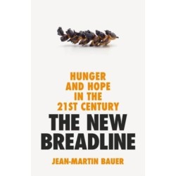 The New Breadline: Hunger and Hope in the 21st Century