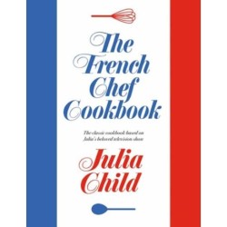The French Chef Cookbook