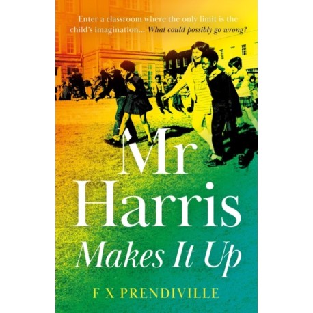 Mr Harris Makes It Up