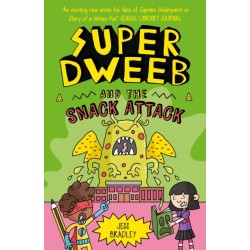 Super Dweeb and the Snack Attack