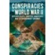 Conspiracies of World War II: Devious Plots, Sinister Saboteurs and Extraordinary Enigmas
