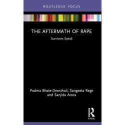 The Aftermath of Rape: Survivors Speak