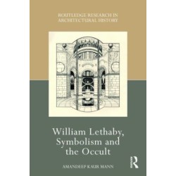 William Lethaby, Symbolism and the Occult