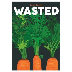 Wasted: Recipes for Root to Tip