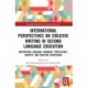 International Perspectives on Creative Writing in Second Language Education: Supporting Language Learners’ Proficiency, Identity, and Creative Expression