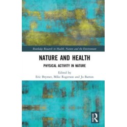 Nature and Health: Physical Activity in Nature