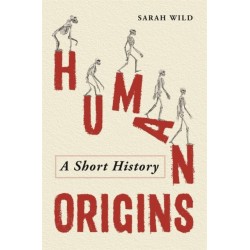 Human Origins: A Short History