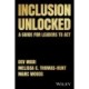 The Inclusion Unlocked: A Guide for Leaders to Act