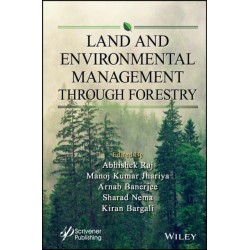 Land and Environmental Management Through Forestry