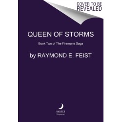 The Queen of Storms: Book Two of The Firemane Saga