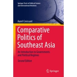 Comparative Politics of Southeast Asia: An Introduction to Governments and Political Regimes