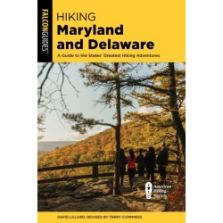 Hiking Maryland and Delaware: A Guide to the States' Greatest Hiking Adventures