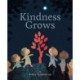 Kindness Grows