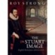 The Stuart Image: English Portraiture 1603 to 1649