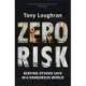 Zero Risk