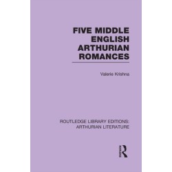 Five Middle English Arthurian Romances