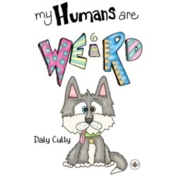 My Humans are Weird!
