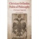 Christian Orthodox Political Philosophy: A Theological Approach