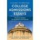 A Guide to Writing College Admissions Essays: Practical Advice for Students and Parents