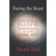 Facing the Beast: Courage, Faith, and Resistance in a New Dark Age